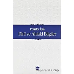 Polisler İçin Dini ve Ahlaki Bilgiler - Kolektif - Diyanet İşleri Başkanlığı
