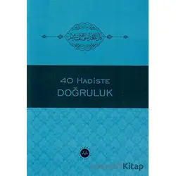 40 Hadiste Doğruluk - Kolektif - Diyanet İşleri Başkanlığı