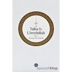 Hz. Talha b. Ubeydullah - Nizamettin Parlak - Diyanet İşleri Başkanlığı