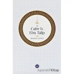 Hz. Cafer b. Ebu Talip - Mehdin Çiftçi - Diyanet İşleri Başkanlığı