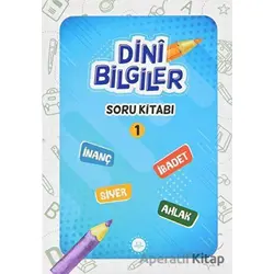 Dini Bilgiler Soru Kitabı - 1 - Kolektif - Diyanet İşleri Başkanlığı