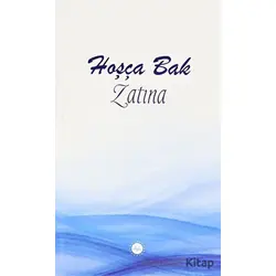 Hoşça Bak Zatına - Kolektif - Diyanet İşleri Başkanlığı
