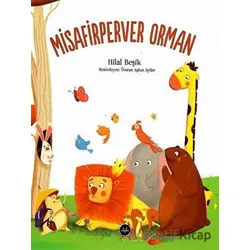 Misafirperver Orman - Hilal Beşik - Diyanet İşleri Başkanlığı