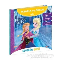 Disney Tasarla Ve Oyna Karlar Ülkesi – Sevginin Gücü - Kolektif - Beta Kids