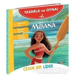Disney Tasarla Ve Oyna Moana - Cesur Bir Lider - Kolektif - Beta Kids