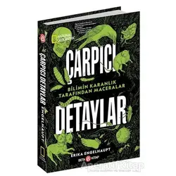 National Geographic Çarpıcı Detaylar - Erika Engelhaupt - Beta Kitap