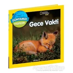 National Geographic Kids Dünyamızı Keşfedin - Gece Vakti - Jill Esbaum - Beta Kids