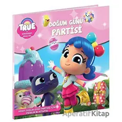 True Ve Gökkuşağı Krallığı Doğum Günü Partisi - Robin Bright - Beta Kids