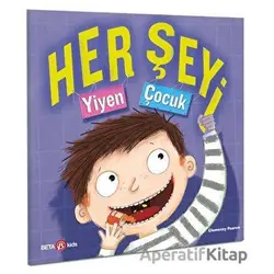 Her Şeyi Yiyen Çocuk - Clemency Pearce - Beta Kids