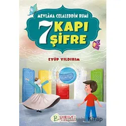 7 Kapı 7 Şifre - Mevlana Celaleddin Rumi - Eyüp Yıldırım - Pırıltı Kitapları - Erkam
