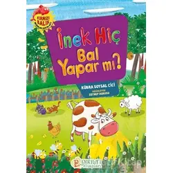 İnek Hiç Bal Yapar mı? - Kübra Soysal Cici - Pırıltı Kitapları - Erkam