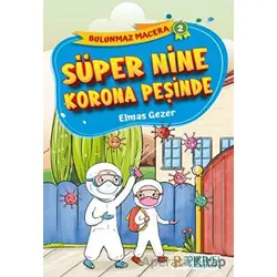 Süper Nine Korona Peşinde - Elmas Gezer - Pırıltı Kitapları - Erkam
