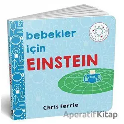 Bebekler İçin Einstein - Chris Ferrie - Diyojen Yayıncılık