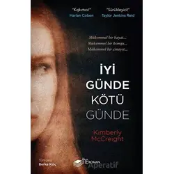 İyi Günde Kötü Günde - Kimberly Mccreight - The Roman