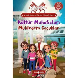 Anadolu’nun Kültür Muhafızları - 1 Muhteşem Çocuklar - Yücel Kaya - Genç Hayat