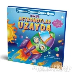 Küçük Astronotlar Uzayda - Ayşenur Güngör Kırcadağ - Martı Çocuk Yayınları