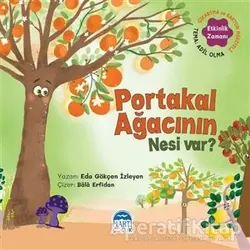 Portakal Ağacının Nesi Var? - Sebzoti Kasabası - Eda Gökçen İzleyen - Martı Çocuk Yayınları