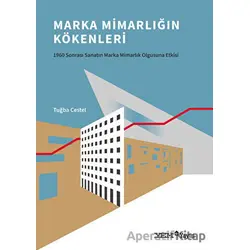 Marka Mimarlığın Kökenleri - Tuğba Cestel - YEM Yayın