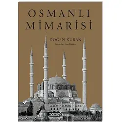 Osmanlı Mimarisi - Doğan Kuban - YEM Yayın