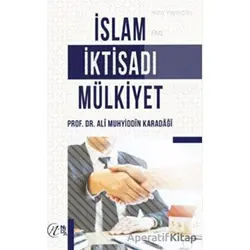 İslam İktisadı Mülkiyet - Ali Muhyiddin el-Karadaği - Nida Yayıncılık