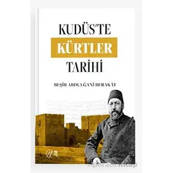 Kudüs’te Kürtler Tarihi - Beşir Abdulğani Berakat - Nida Yayıncılık