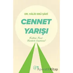 Cennet Yarışı - Halid Ebu Şadi - Nida Yayıncılık