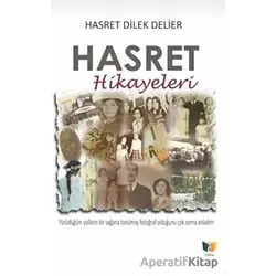 Hasret Hikayeleri - Hasret Dilek Delier - Ateş Yayınları