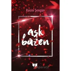 Aşk Bazen - Rasim Şengün - Ateş Yayınları