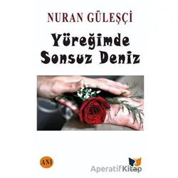 Yüreğimde Sonsuz Deniz - Nuran Güleşçi - Ateş Yayınları