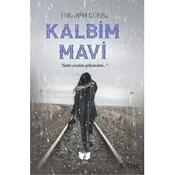 Kalbim Mavi - İbrahim Gürel - Ateş Yayınları