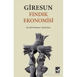 Giresun Fındık Ekonomisi - Berk Kaya - Arı Sanat Yayınevi