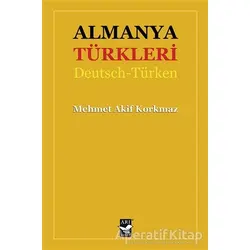 Almanya Türkleri - Mehmet Akif Korkmaz - Arı Sanat Yayınevi