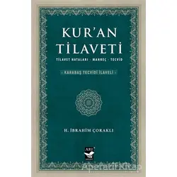 Kur’an Tilaveti - H. İbrahim Çoraklı - Arı Sanat Yayınevi