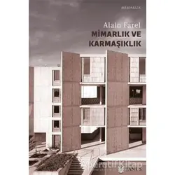 Mimarlık ve Karmaşıklık - Alain Farel - Janus