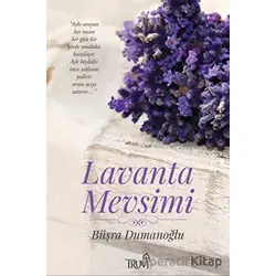Lavanta Mevsimi - Büşra Dumanoğlu - Truva Yayınları