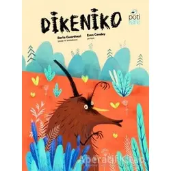 Dikeniko - Ilaria Guarducci - Pötikare Yayıncılık