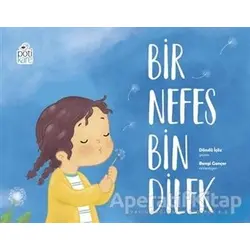 Bir Nefes Bin Dilek - Döndü İçöz - Pötikare Yayıncılık