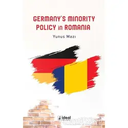 Germany’s Minority Policy in Romania - Yunus Mazı - İdeal Kültür Yayıncılık Ders Kitapları