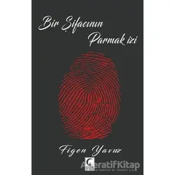 Bir Şifanın Parmak İzi - Figen Yavuz - Kamer Yayınları