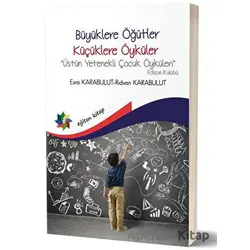 Büyüklere Öğütler Küçüklere Öyküler - Rıdvan Karabulut - Eğiten Kitap