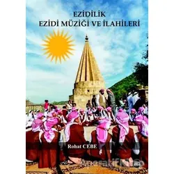 Ezidilik Ezidi Müziği ve İlahileri - Rohat Cebe - Na Yayınları
