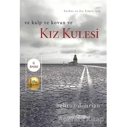 Ve Kalp Ve Kovan Ve Kız Kulesi - Behruz Dijurian - Doğu Kitabevi