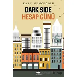 Darkside - Hesap Günü - Kaan Mumcuoğlu - Motto Yayınları