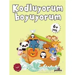 6 Yaş Kodluyorum Boyuyorum - Kolektif - Beyaz Panda Yayınları