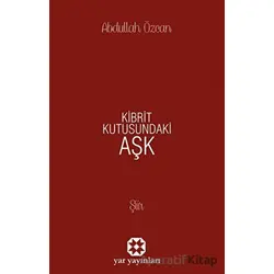Kibrit Kutusundaki Aşk - Abdullah Özcan - Yar Yayınları