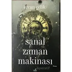 Sanal Zaman Makinası - Ercan Çelik - İzan Yayıncılık