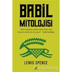 Babil Mitolojisi - Lewis Spence - Kara Karga Yayınları