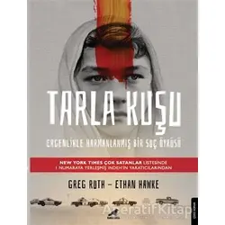 Tarla Kuşu - Ethan Hawke - Kara Karga Yayınları