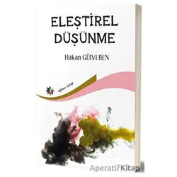 Eleştirel Düşünme - Hakan Elveren - Eğiten Kitap