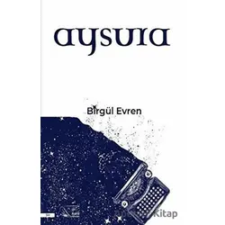 Aysura - Birgül Evren - Kuytu Yayınları